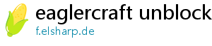 eaglercraft unblocked