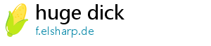 huge dick